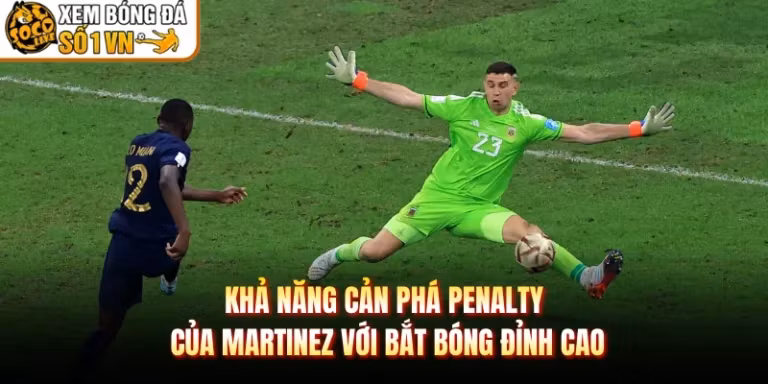 Khả Năng Cản Phá Penalty Của Martinez Với Bắt Bóng Đỉnh Cao