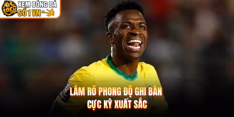 Làm rõ phong độ ghi bàn cực kỳ xuất sắc
