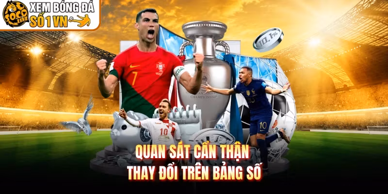 Quan sát cẩn thận thay đổi trên bảng số